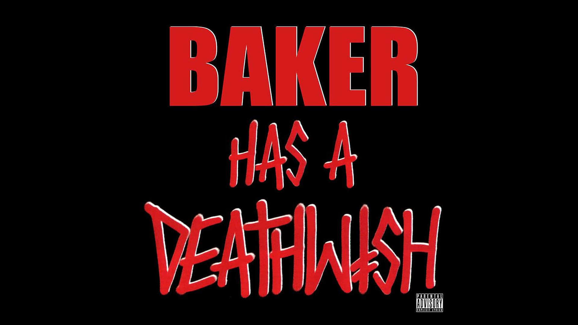 Baker Has A Deathwish skate video