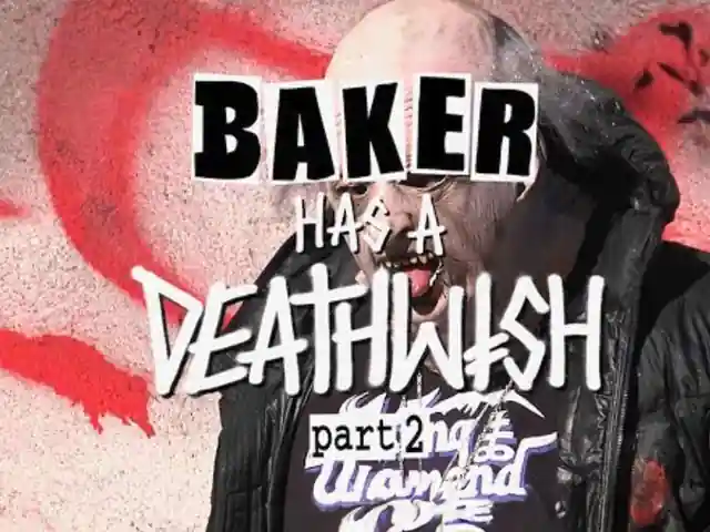 Baker Has A Deathwish Part 2 skate video by Baker x Deathwish