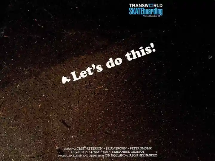 Transworld - Let's Do This! skate video by transworld skateboarding