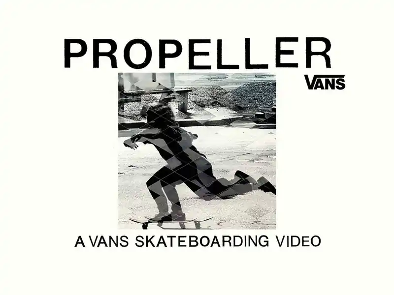 Propeller skate video by Vans