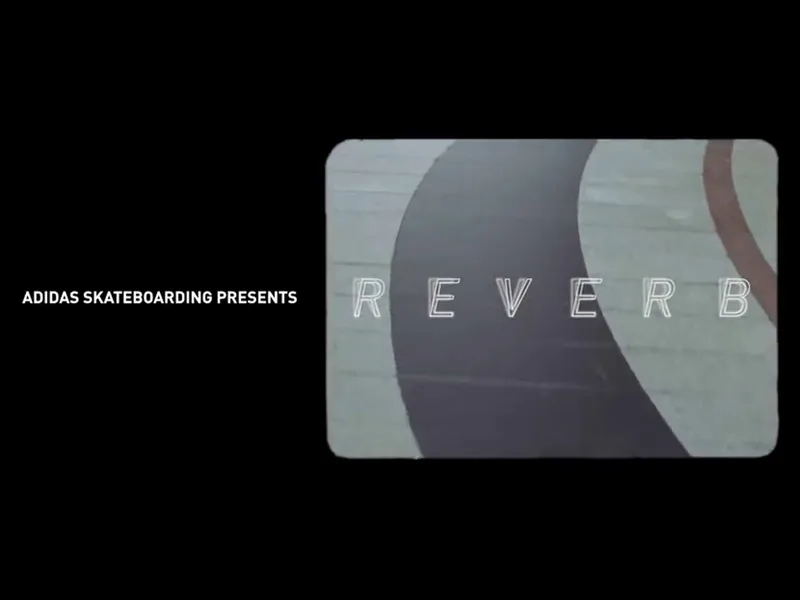 Reverb skate video by adidas skateboarding