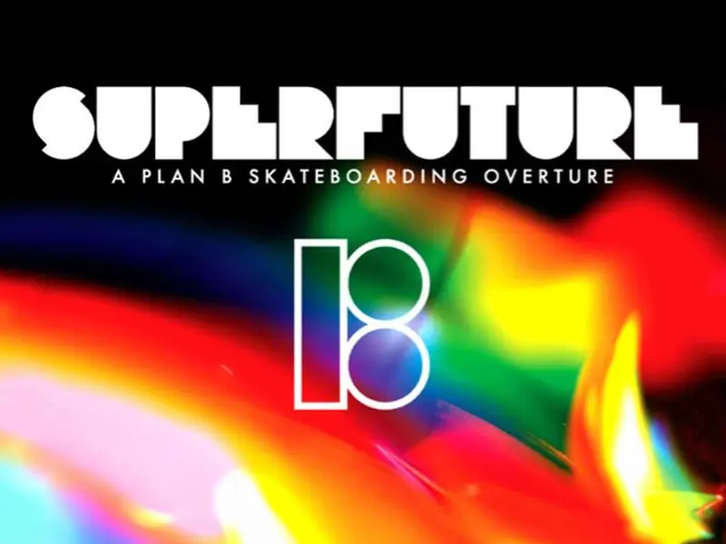 Superfuture skate video by plan b skateboards