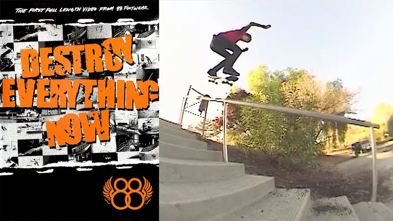 88 - Destroy Everything Now skate video