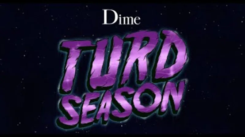 Dime - Dime Turd Season skate video by Dimestore