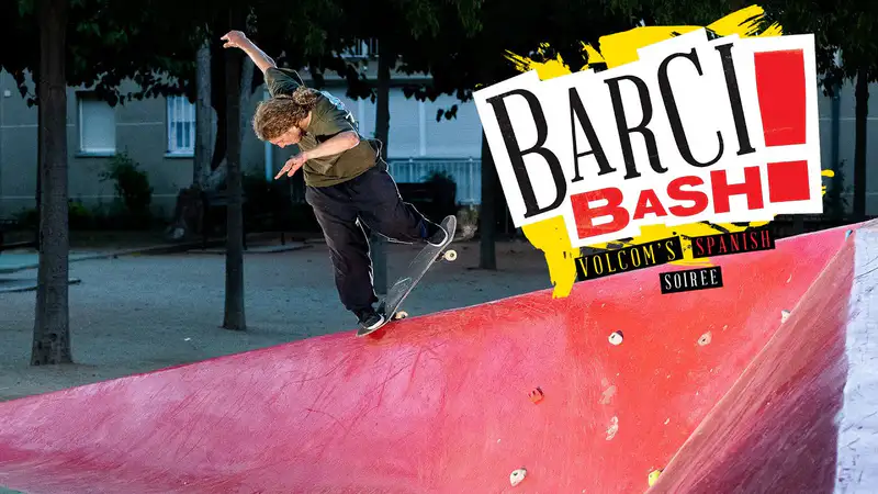 Volcom - Barci Bash skate video by volcom