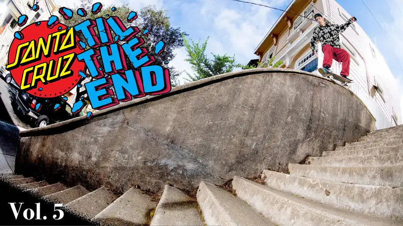 Santa Cruz - Til The End Vol. 5 skate video by santa cruz skateboards