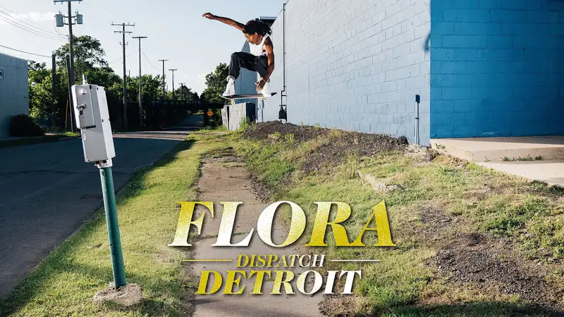 "Flora" Dispatch: Detroit skate video