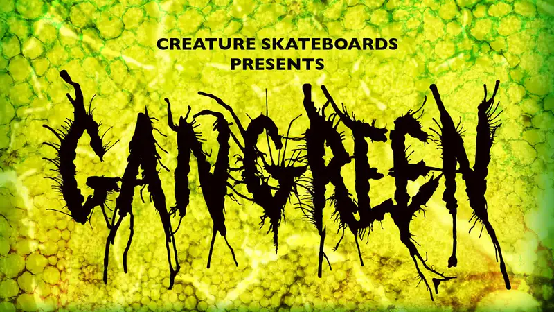 Creature - Gangreen skate video by creature skateboards