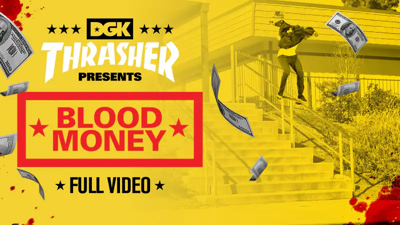 Blood Money skate video by DGK