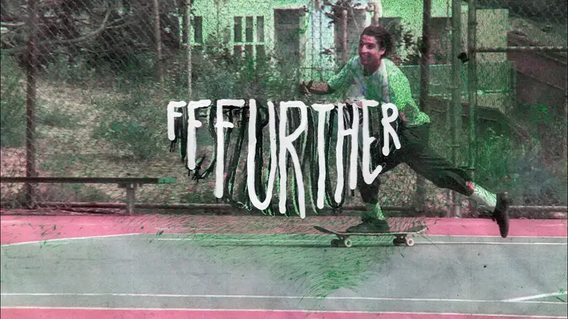 FFFURTHER skate video