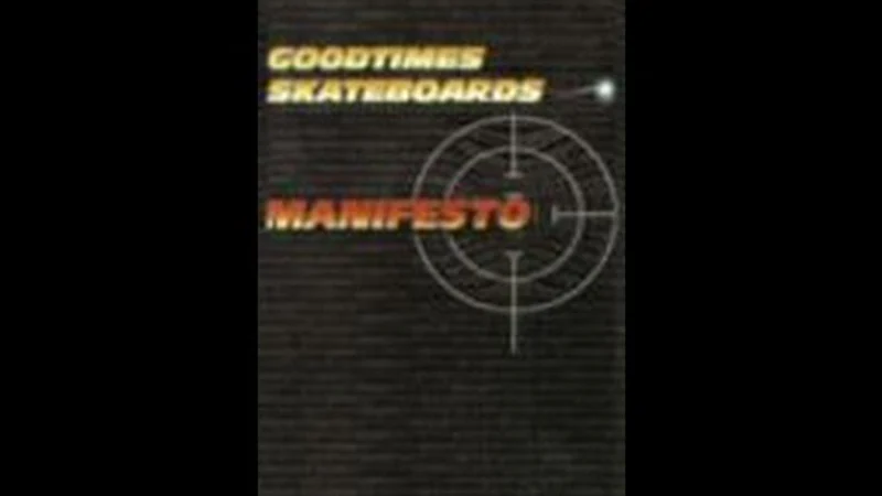 Goodtimes - Manifesto skate video by Goodtimes Skateboards