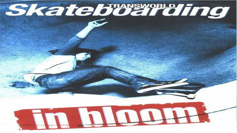 Transworld - In Bloom skate video by transworld skateboarding