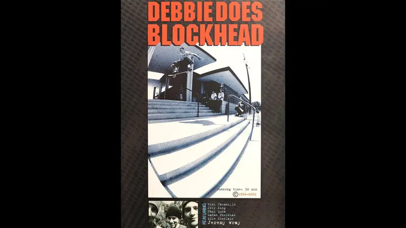 Blockhead - Debbie Does Blockhead skate video by blockhead skateboards