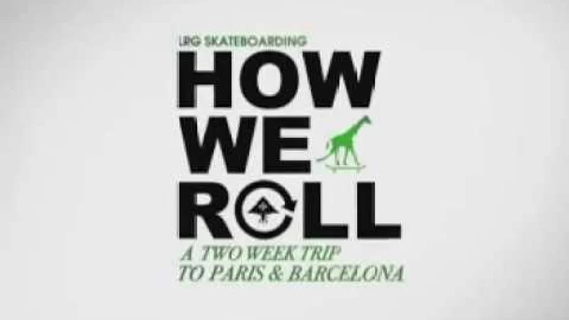 LRG - How We Roll skate video by LRG skateboarding