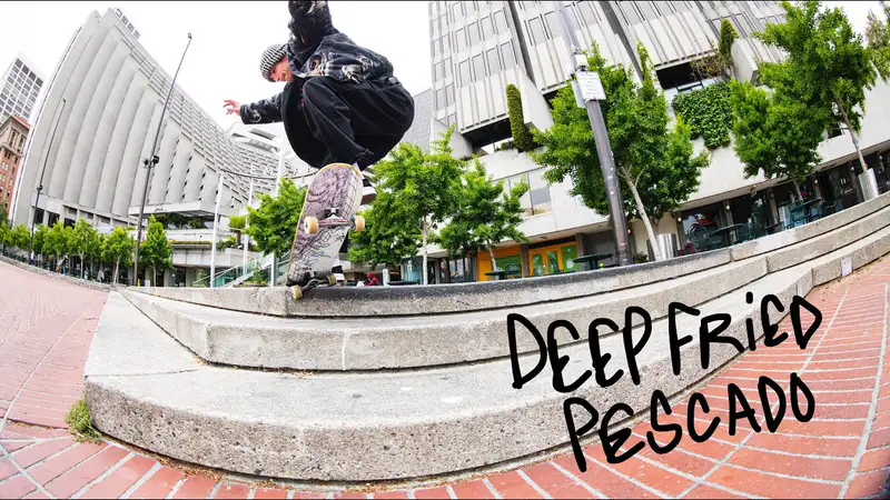 Deep Fried - Pescado skate video by Deep Fried