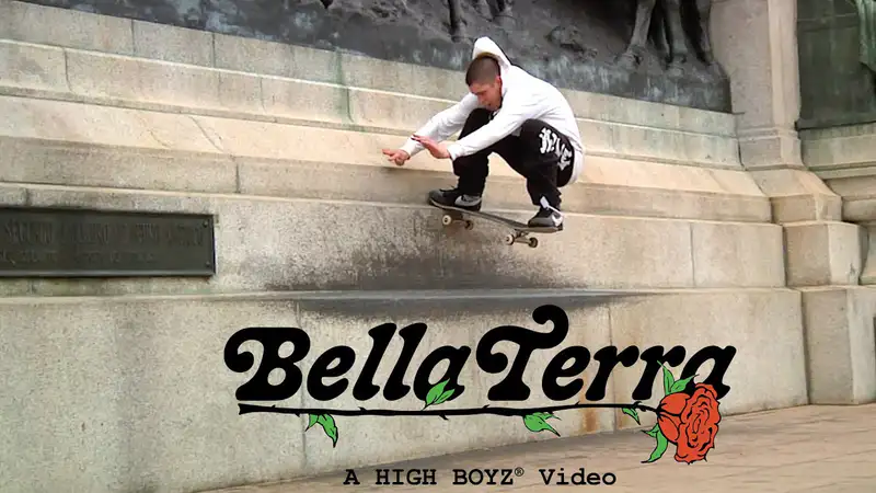Bella Terra - A High Boyz Video skate video by high company