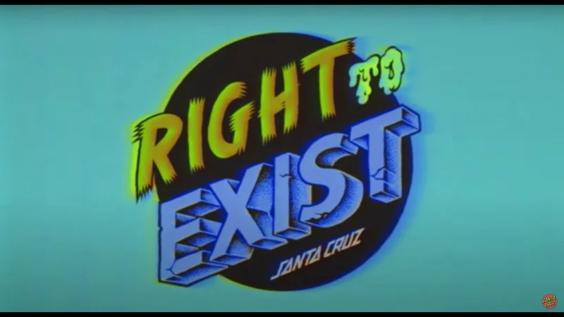 Right To Exist skate video by Santa Cruz